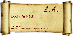 Loch Arkád névjegykártya